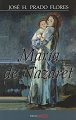 Maria de Nazaret - Libro por Jose Pepe Prado Flores 